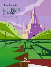 Les Terres de l'est: Récits du Demi-Loup 2