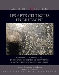 Les arts celtiques en Bretagne: Chronologie, esthétique et fonctions sociales de l'estampage sur céramique au second âge du Fer