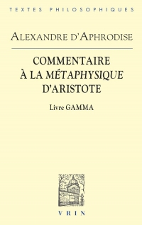 Commentaire à la Métaphysique d'Aristote: Livre Gamma