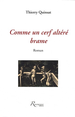 COMME UN CERF ALTERE, BRAME