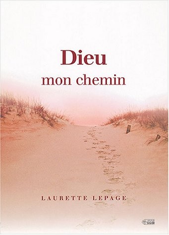 Dieu mon chemin