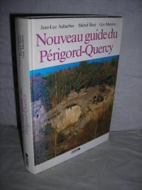 Nouveau guide du Périgord Quercy