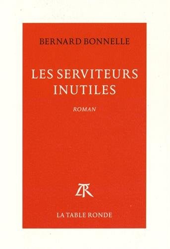 Les serviteurs inutiles