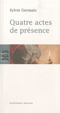 Quatre actes de présence