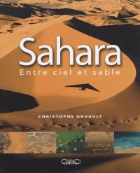 SAHARA ENTRE CIEL ET SABLE