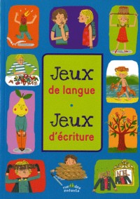 Jeux de langue, jeux d'écriture