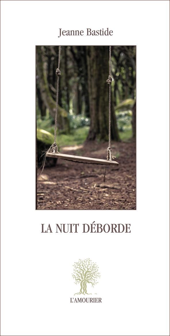 La nuit déborde