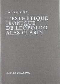 L'esthétique ironique de Leopoldo Alas Clarín