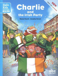 CHARLIE AND THE IRISH PARTY (LEVEL 2) (COLL. HELLO KIDS READERS)