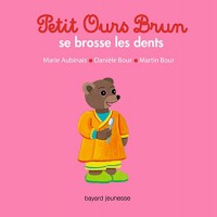 Petit Ours Brun se brosse les dents