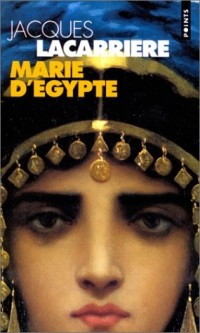 Marie d'Égypte ou Le désir brûlé