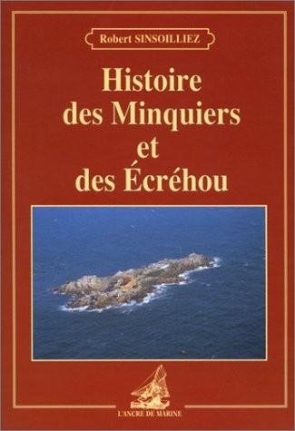 Histoire des Minquiers et des Ecréhous
