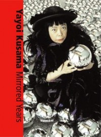 Yayoi Kusama: Mirrored Years