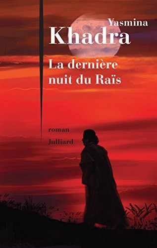 La Dernière Nuit du Raïs