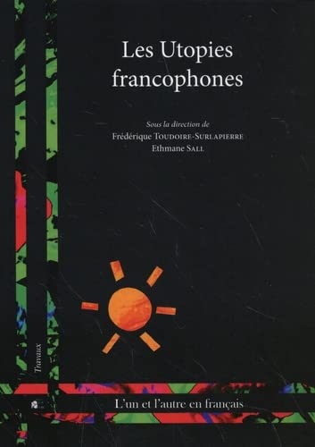 Les utopies francophones