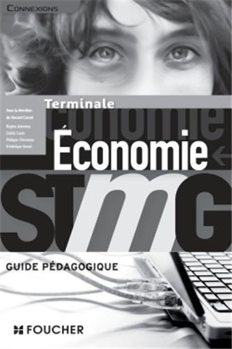 Connexions Économie Tle Bac STMG Guide pédagogique
