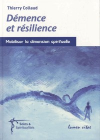 DEMENCE ET RESILIENCE