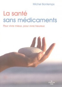 La santé sans médicaments