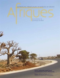 Afriques : Architectures, infrastructures et territoires en devenir