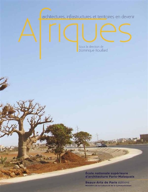 Afriques : Architectures, infrastructures et territoires en devenir