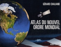 L'Atlas du nouvel ordre mondial