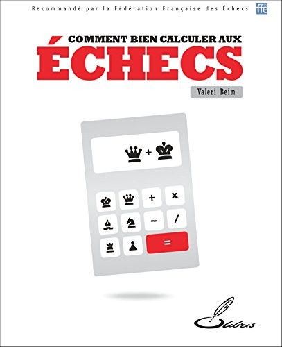 Bien calculer aux échecs