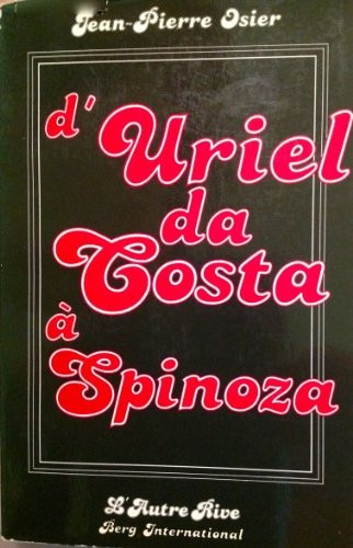 D'Uriel da Costa à Spinoza