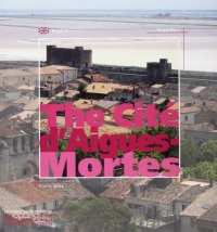 La Cité Aigues-Mortes (version anglaise)