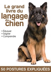 Le grand livre du langage du chien