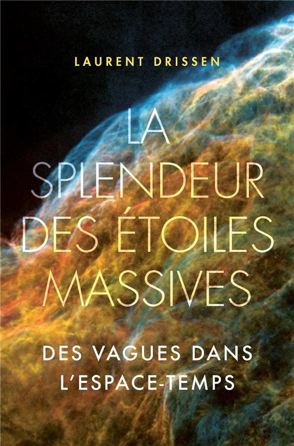La splendeur des étoiles massives: Des vagues dans l'espace-temps