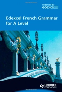 Edexcel French Grammar for A Level