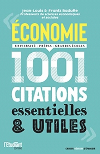Economie - 1 001 citations essentielles et utiles