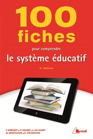 100 fiches pour comprendre le système éducatif