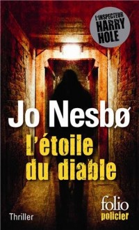 L'étoile du diable: Une enquête de l'inspecteur Harry Hole