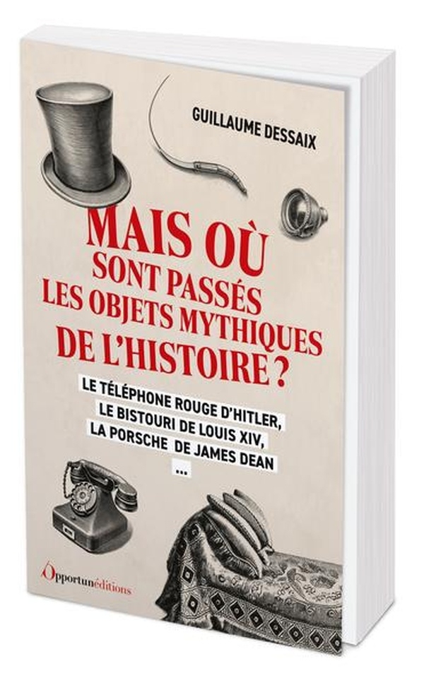Mais où sont passés les objets de l'Histoire ?