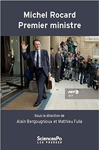 Michel Rocard Premier ministre : La deuxième gauche et le pouvoir (1988-1991)