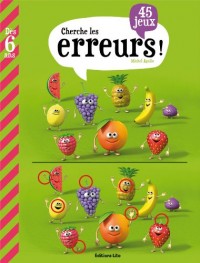Mon Grand Livre de Jeux : Cherche les Erreurs ! - Dès 6 ans