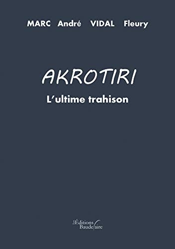 Akrotiri : l'ultime trahison