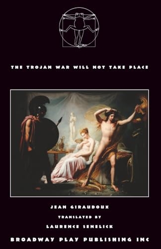 The Trojan War Will Not Take Place
