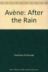 Avène : After the rain
