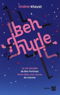 Ben hurle : La vie sexuelle de Ben Portman, lancé dans une course de charme