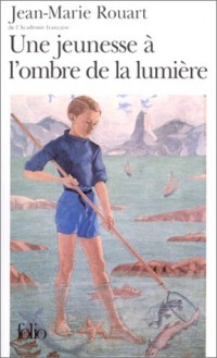 Une jeunesse à l'ombre de la lumière