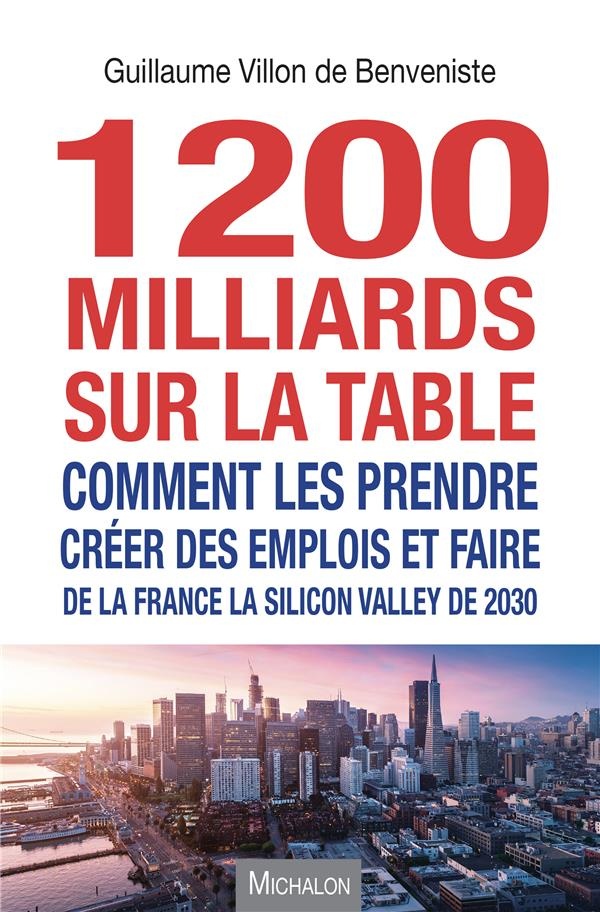 1200 milliards sur la table. Comment les prendre ?