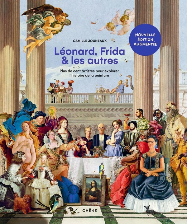 Léonard, Frida et les autres - Edition augmentée