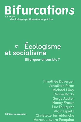Revue Bifurcation/s n° 1: Écologisme et socialisme. Bifurquer ensemble