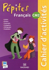 Français CM2 Pépites : Cahier d'activités