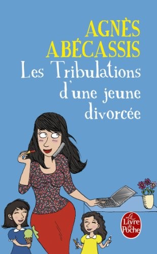 Les Tribulations d'une jeune divorcée - Nouvelle édition illustrée