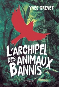 L'archipel des animaux bannis