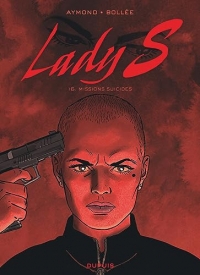 Lady S - Tome 16 - Missions suicide