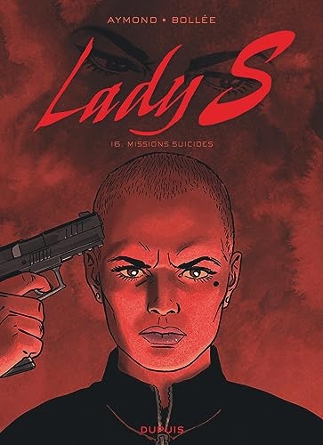 Lady S - Tome 16 - Missions suicide